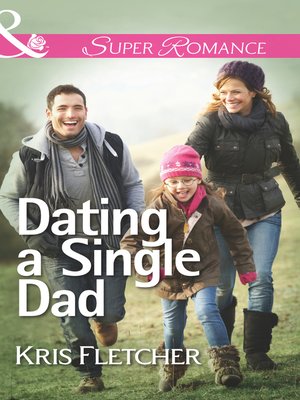 Dating a Single Dad - ebook